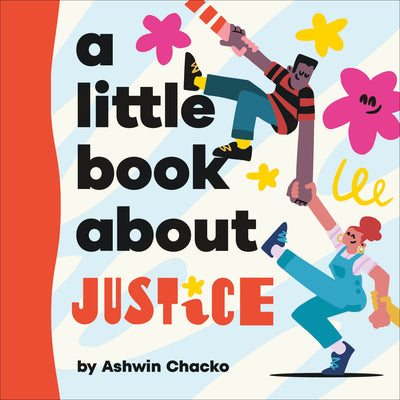Book cover of A Little Book about Justice by Chacko, Ashwin