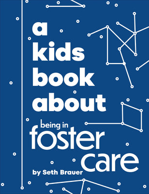 A Kids Book about Being in Foster Care by Heather Ann Brauer book cover