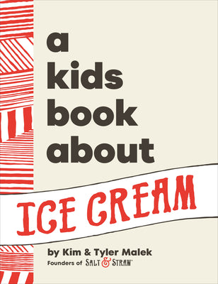 A Kids Book about Ice Cream by Malek, Kim book cover