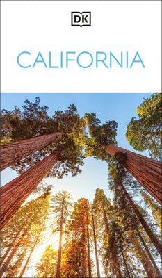 Book cover of DK California: Must-See Sights. Culture & History. Detailed Maps & Tours. Covers Los Angeles, San Francisco, & More by Dk Travel