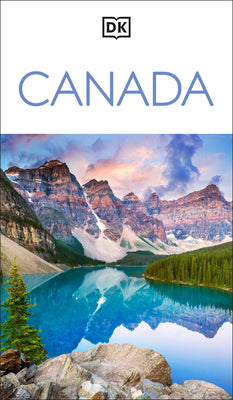 Book cover of DK Canada: Must-See Sights. Culture & History. Detailed Maps & Tours. Covers Niagara Falls, Toronto, Vancouver by Dk Travel