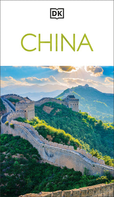 Book cover of DK China: Must-See Sights. Culture & History. Detailed Maps & Tours. Covers Beijing, Shanghai, Xi'an, Chengdu by Dk Travel
