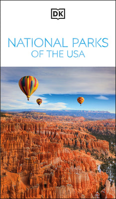 DK National Parks of the USA: Must-See Sights. Culture & History. Detailed Maps & Tours. Covers Grand Canyon, Zion, & More by Dk Travel book cover