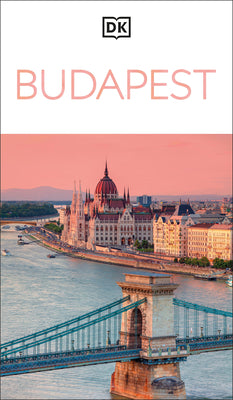 DK Budapest: Must-See Sights. Culture & History. Detailed Maps & Tours. Covers Castle Hill, Jewish Quarter, & More by Dk Travel book cover