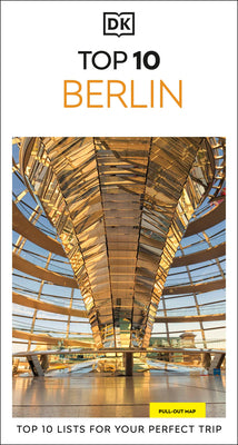 DK Top 10 Berlin: Top 10 Lists for Your Perfect Trip, Plus an All-Weather Folded Map by Dk Travel book cover