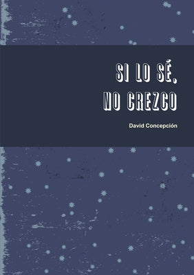 Book cover of Si lo s by Concepcion, David