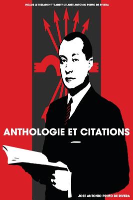 Book cover of Anthologie et citations de Jose Antonio Primo de Rivera by Dissidente, Biblioth