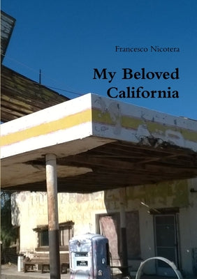 Book cover of My Beloved California by Nicotera, Francesco