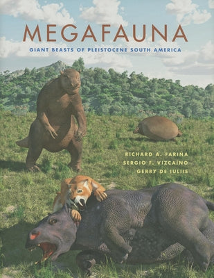 Book cover of Megafauna: Giant Beasts of Pleistocene South America by Fari