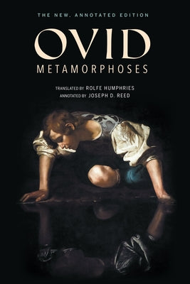 Metamorphoses: The New, Annotated Edition by Ovid book cover