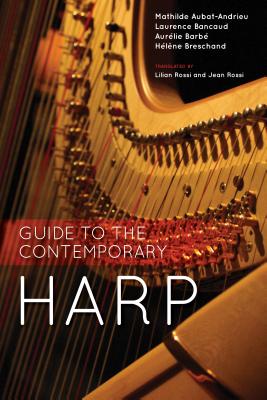 Book cover of Guide to the Contemporary Harp by Aubat-Andrieu, Mathilde