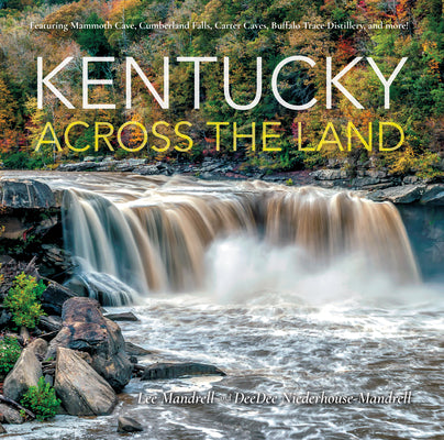 Book cover of Kentucky Across the Land by Mandrell, Lee