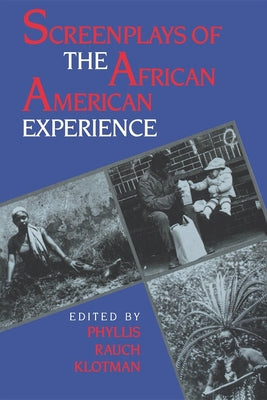 Book cover of Screenplays of the African-American Experience by Klotman, Phyllis Rauch