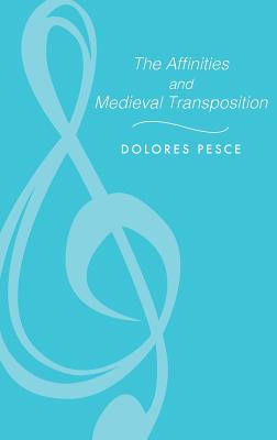 Book cover of Affinities and Medieval Transposition by Pesce, Dolores D.