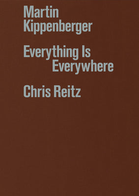 Book cover of Martin Kippenberger: Everything Is Everywhere by Reitz, Chris