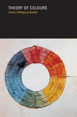 Book cover of Theory of Colours by Goethe, Johann Wolfgang Von