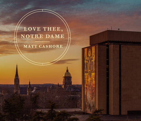 Book cover of Love Thee, Notre Dame by Cashore, Matt