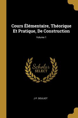 Book cover of Cours by Douliot, J. P.