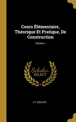 Book cover of Cours by Douliot, J. P.