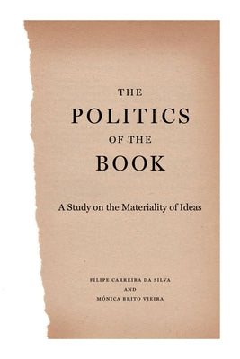 Book cover of Penn State Series in the History of the Book: A Study on the Materiality of Ideas by Carreira Da Silva, Filipe