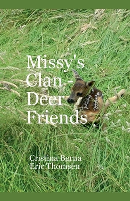 Book cover of Missy's Clan - Deer Friends by Berna, Cristina