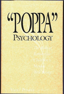 Book cover of Poppa Psychology: The Role of Fathers in Children's Mental Well-Being by Phares, Vicky