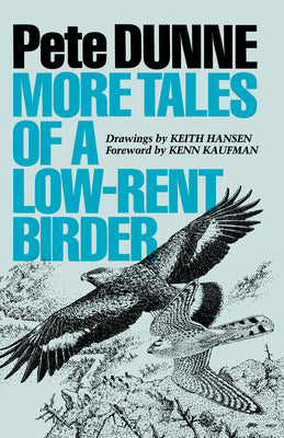 Book cover of More Tales of a Low-Rent Birder by Dunne, Pete