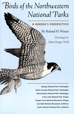 Book cover of Birds of the Northwestern National Parks: A Birder's Perspective by Wauer, Roland H.