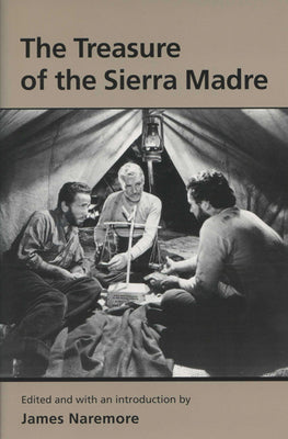 Book cover of Treasure of the Sierra Madre by Naremore, James