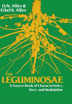 Book cover of Leguminosae: A Source Book of Characteristics, Uses and Nodulation by Allen, Ethel K.