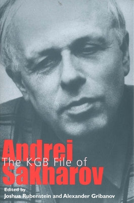 Book cover of KGB File of Andrei Sakharov by Rubenstein, Joshua