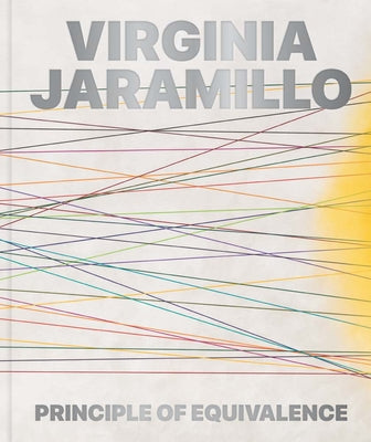 Book cover of Virginia Jaramillo: Principle of Equivalence by Dziedzic, Erin