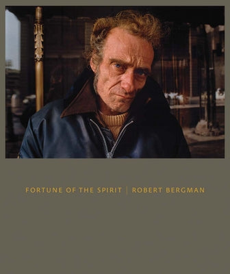 Book cover of Fortune of the Spirit: Robert Bergman by Rohrbach, John