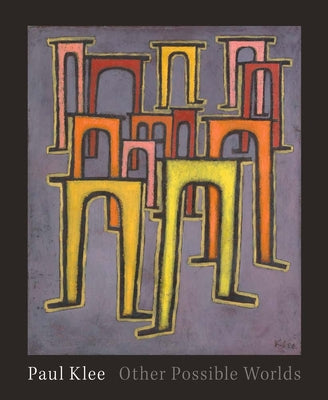 Paul Klee: Other Possible Worlds by Klein, Mason book cover