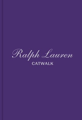 Ralph Lauren: The Complete Collections by Foley, Bridget book cover