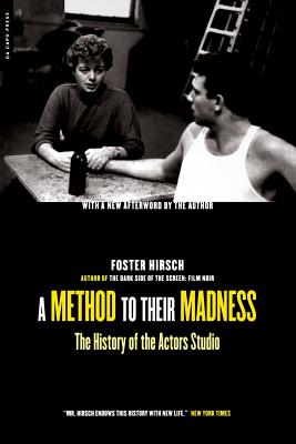 Book cover of A Method to Their Madness: The History of the Actors Studio by Hirsch, Foster