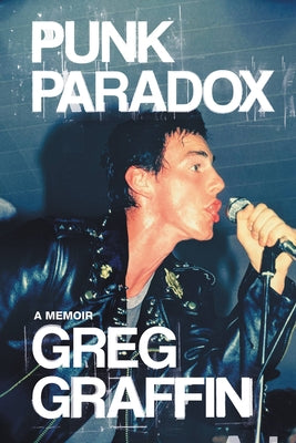Book cover of Punk Paradox: A Memoir by Graffin, Greg
