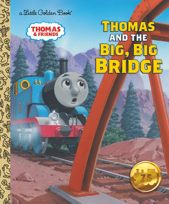 Thomas and the Big, Big Bridge (Thomas & Friends) by W. Awdry book cover