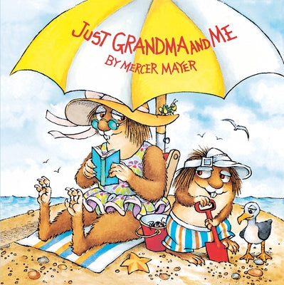 Book cover of Just Grandma and Me (Little Critter) by Mayer, Mercer