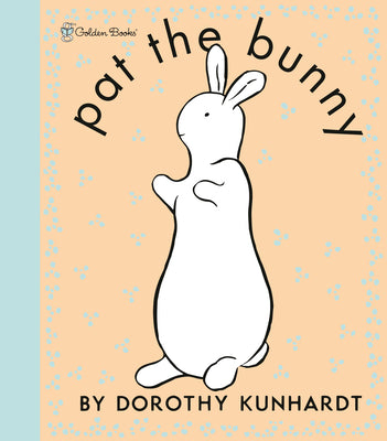 Book cover of Pat the Bunny Deluxe Edition (Pat the Bunny) by Kunhardt, Dorothy