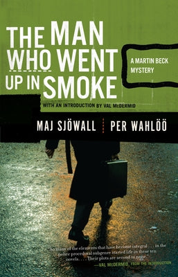 The Man Who Went Up in Smoke: A Martin Beck Police Mystery (2) by Maj Sjowall book cover