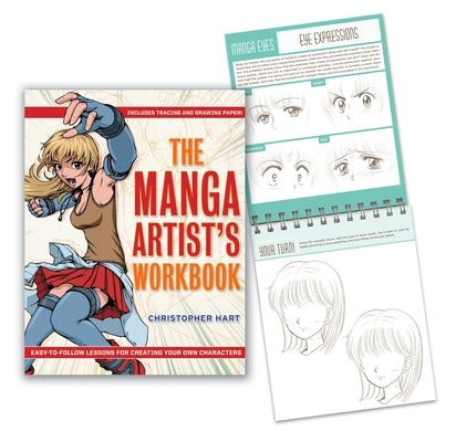 Book cover of The Manga Artist's Workbook: Easy-To-Follow Lessons for Creating Your Own Characters by Hart, Christopher