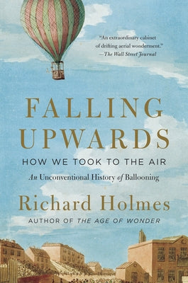 Book cover of Falling Upwards: How We Took to the Air by Holmes, Richard