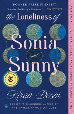 The Loneliness of Sonia and Sunny by Desai, Kiran book cover