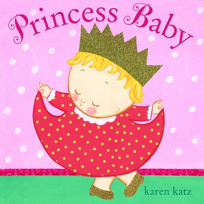 Princess Baby by Karen Katz book cover