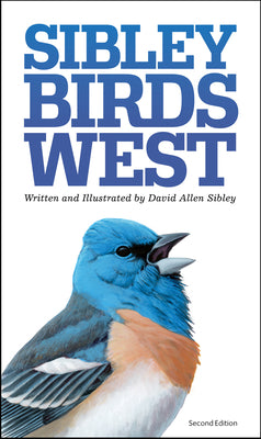 Book cover of The Sibley Field Guide to Birds of Western North America by Sibley, David Allen