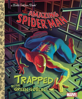 Trapped by the Green Goblin! (Marvel: Spider-Man) by Frank Berrios book cover