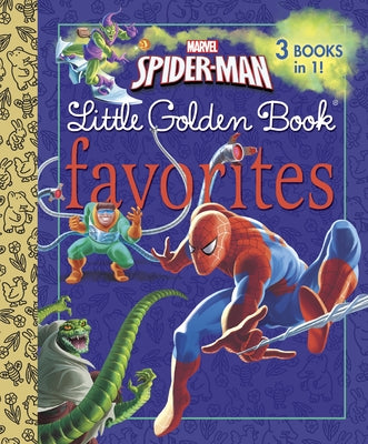 Marvel Spider-Man Little Golden Book Favorites (Marvel: Spider-Man) by Billy Wrecks book cover