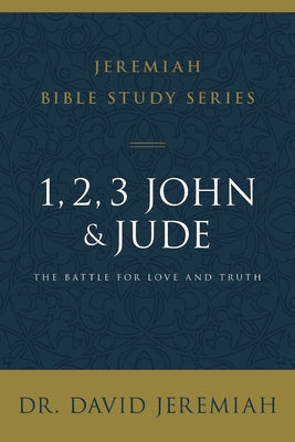 1, 2, 3, John and Jude: The Battle for Love and Truth by David Jeremiah book cover