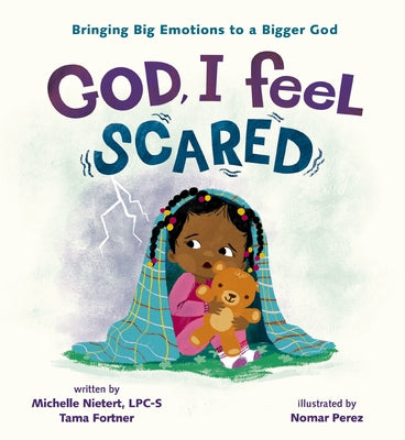 God, I Feel Scared: Bringing Big Emotions to a Bigger God by Michelle Nietert book cover